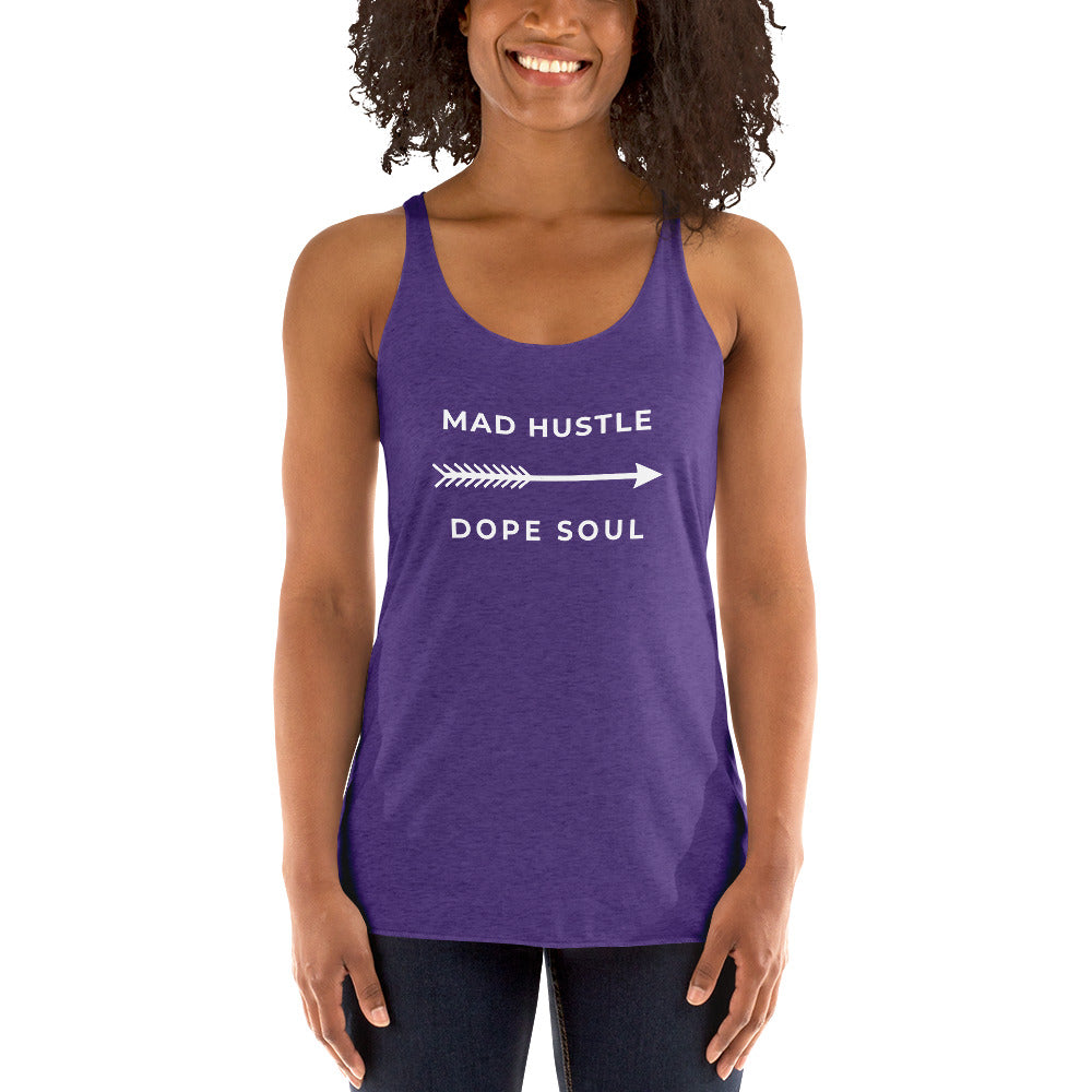 Mad Hustle Dope Soul - Women's Racerback Tank