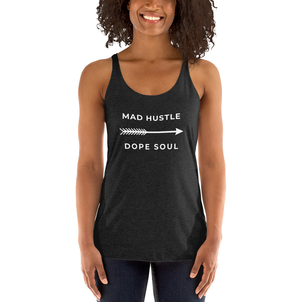 Mad Hustle Dope Soul - Women's Racerback Tank