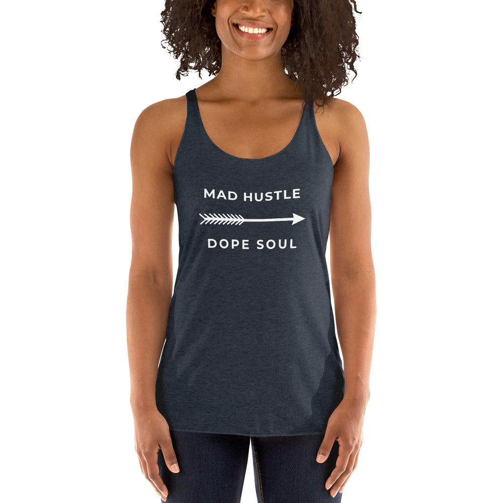 Mad Hustle Dope Soul - Women's Racerback Tank
