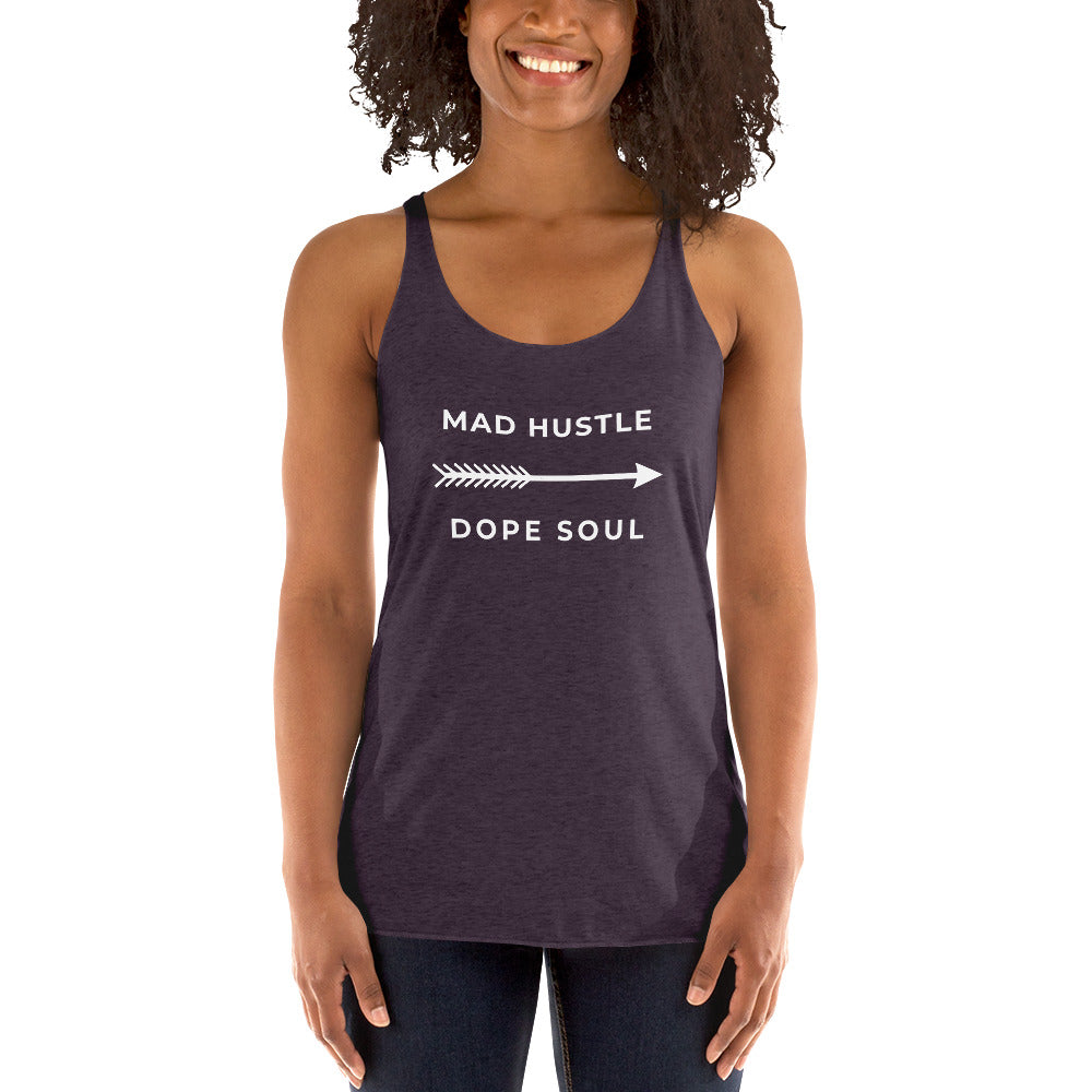 Mad Hustle Dope Soul - Women's Racerback Tank