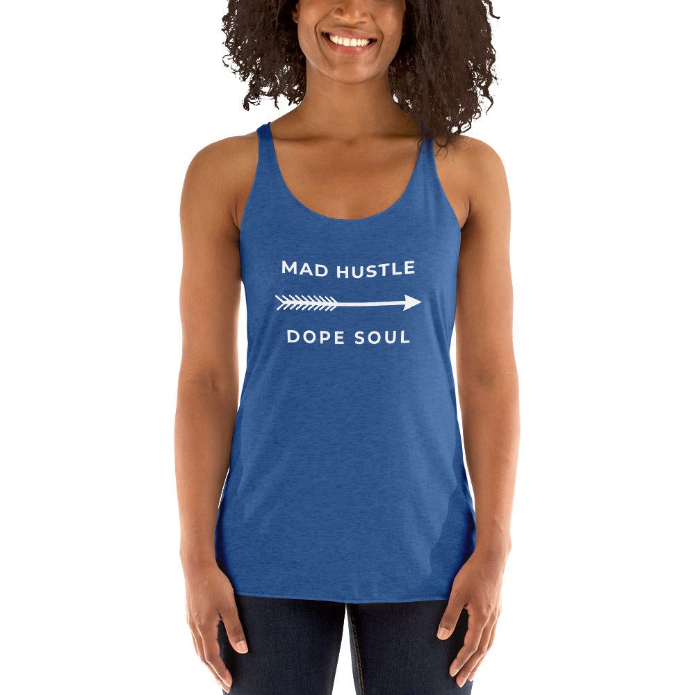 Mad Hustle Dope Soul - Women's Racerback Tank
